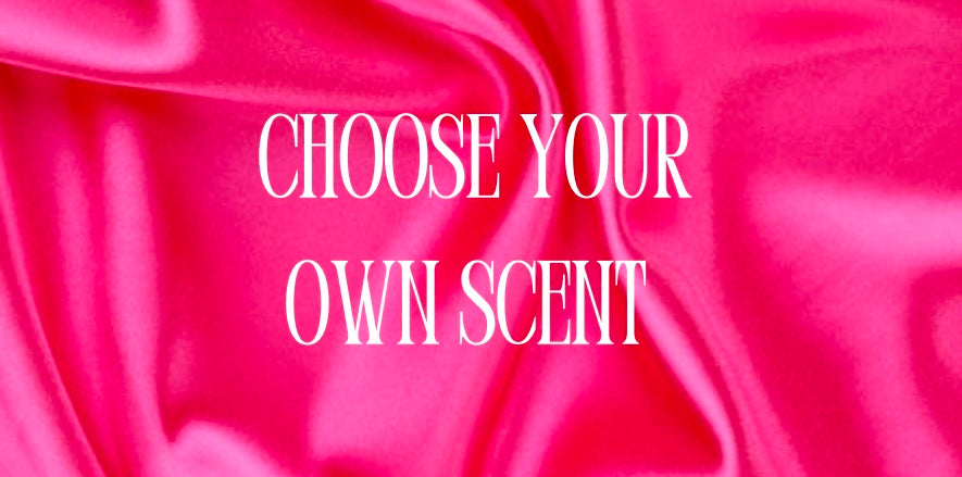 CHOOSE YOUR OWN PINK LABEL SCENT